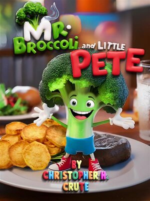 cover image of Mr. Broccoli and Little Pete